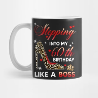 Stepping into my 60th birthday like a boss Mug